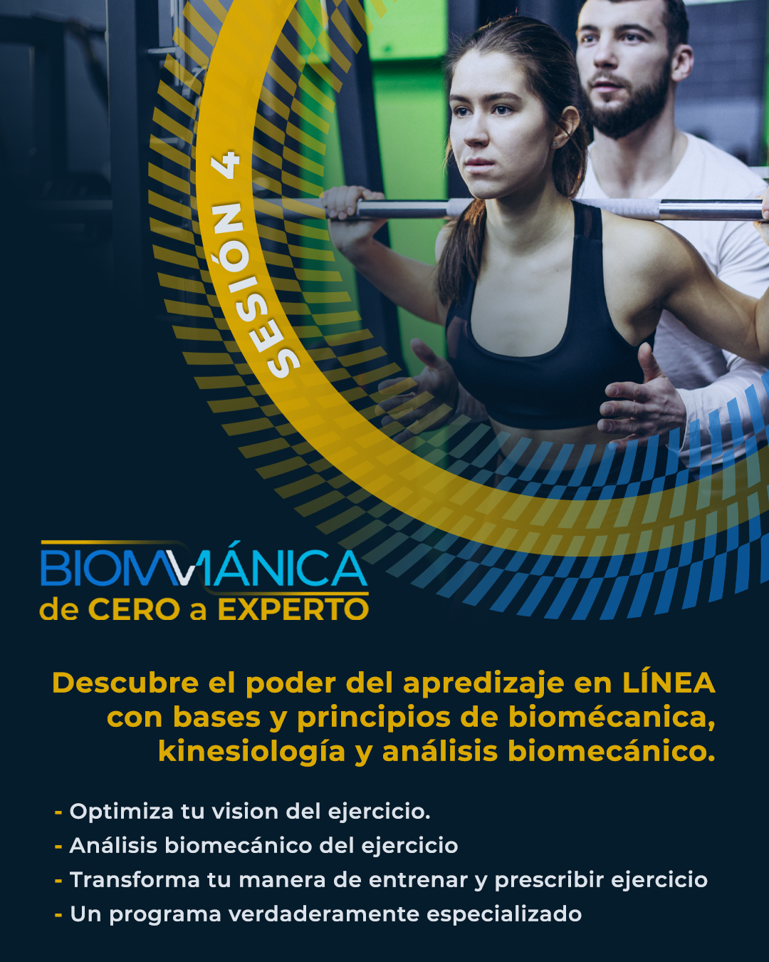 Biomv1ánica: De cero a experto, Sesión 4